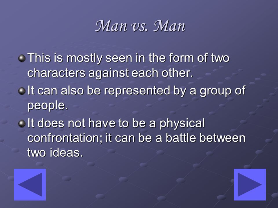 External Conflict Subcategories Man vs. Man Man vs. Environment