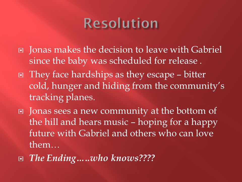 Jonas makes the decision to leave with Gabriel since the baby was scheduled for release.