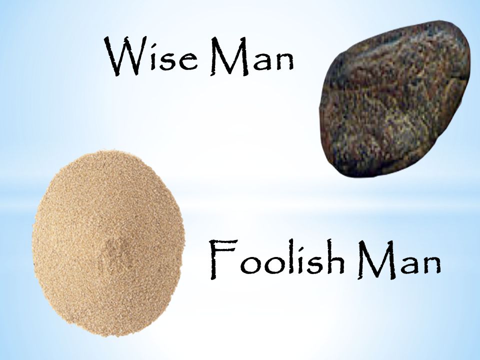 Wise Man Foolish Man
