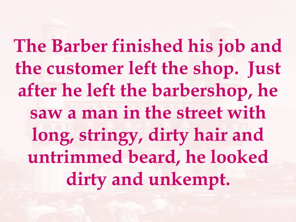 The Barber finished his job and the customer left the shop.
