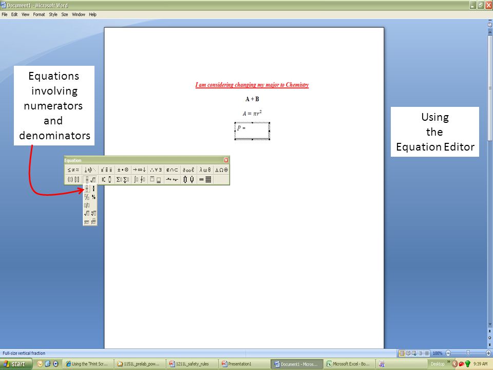 Using the Equation Editor Equations involving numerators and denominators