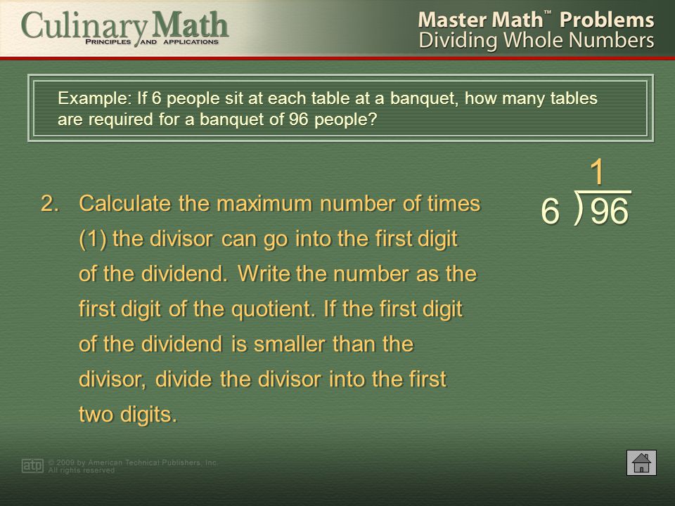 1.Arrange the numbers as a divisor and a dividend.