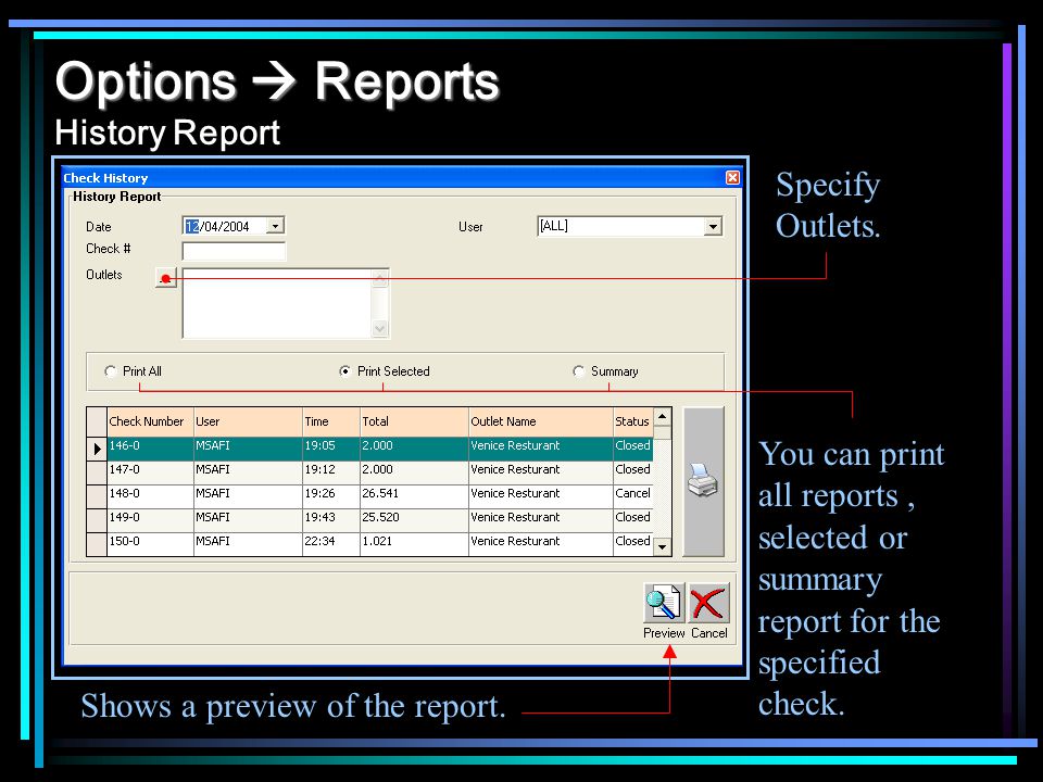 Options Reports Options Reports History Report Shows a preview of the report.