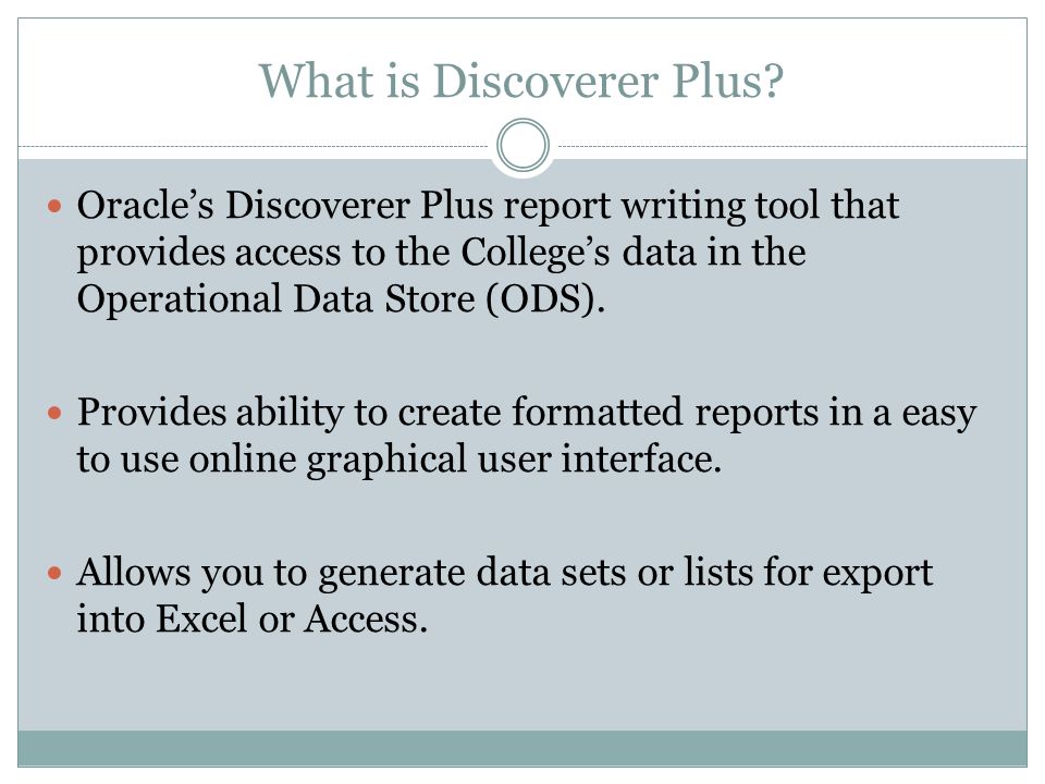 What is Discoverer Plus.
