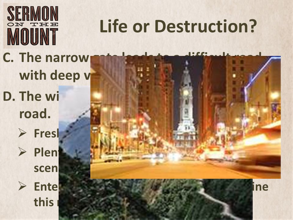 Life or Destruction.