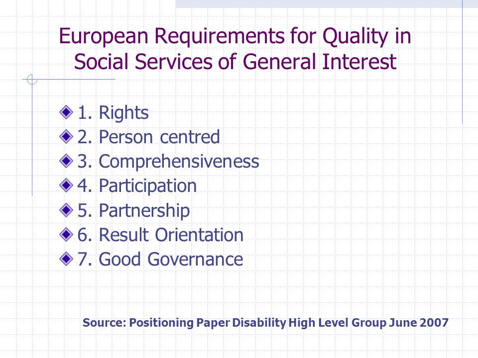 European Requirements for Quality in Social Services of General Interest 1.