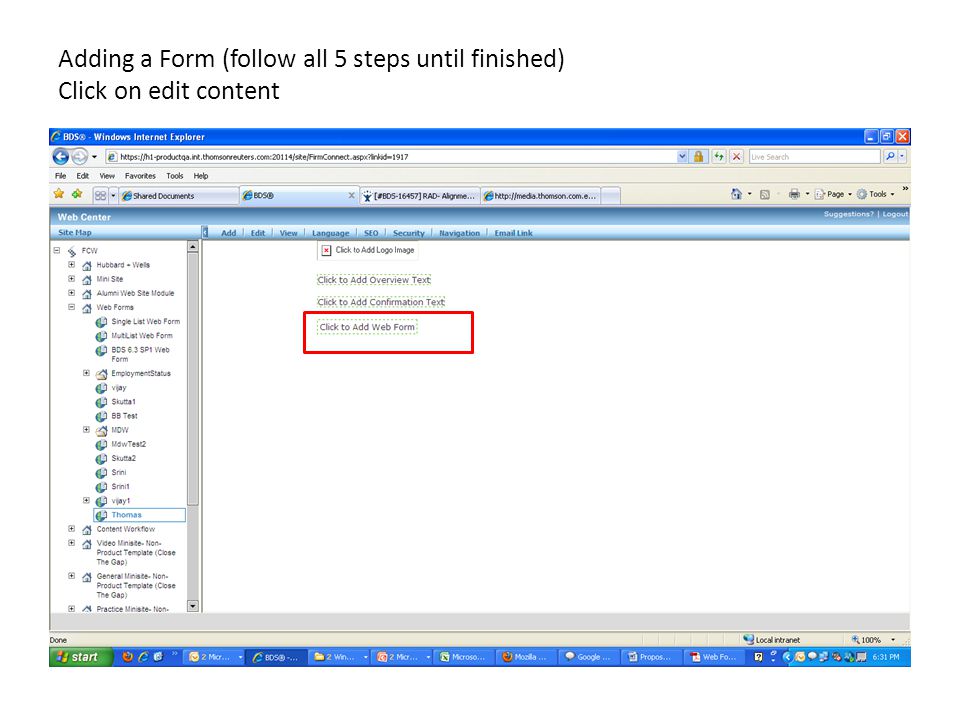 Adding a Form (follow all 5 steps until finished) Click on edit content