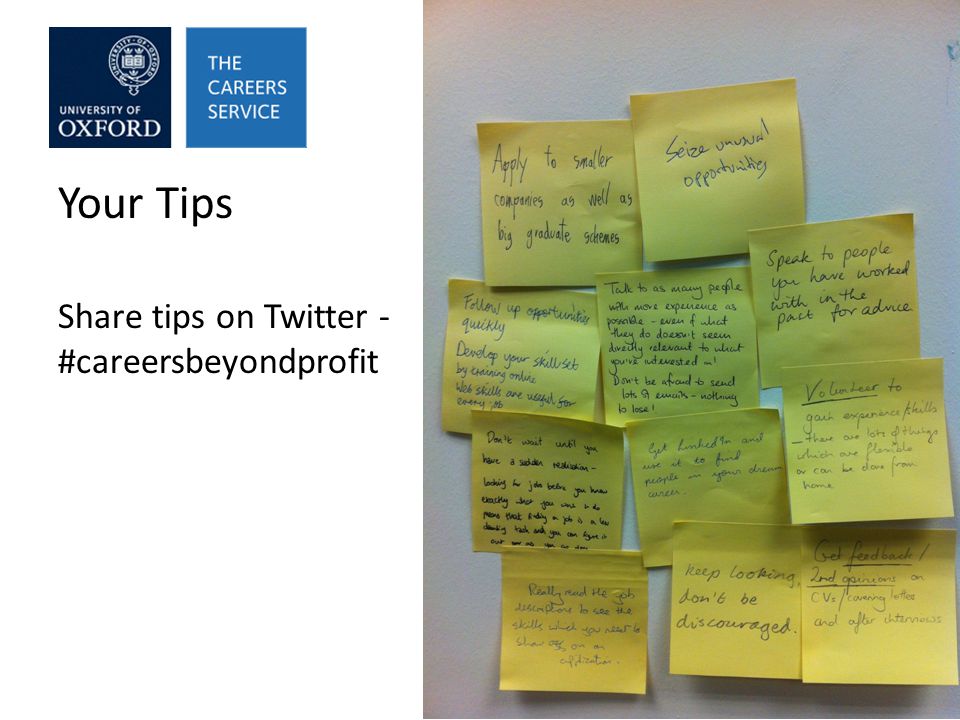 Your tips Your Tips Share tips on Twitter - #careersbeyondprofit