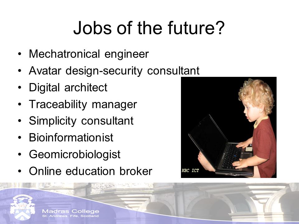 Jobs of the future.