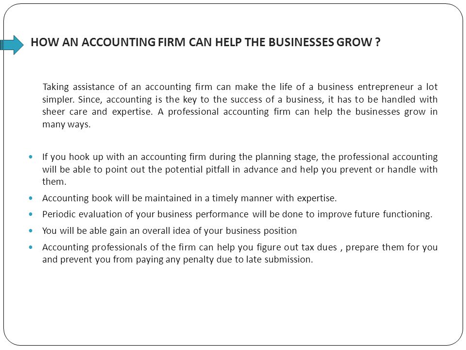 HOW AN ACCOUNTING FIRM CAN HELP THE BUSINESSES GROW .