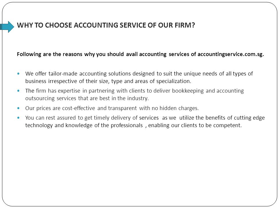 WHY TO CHOOSE ACCOUNTING SERVICE OF OUR FIRM.