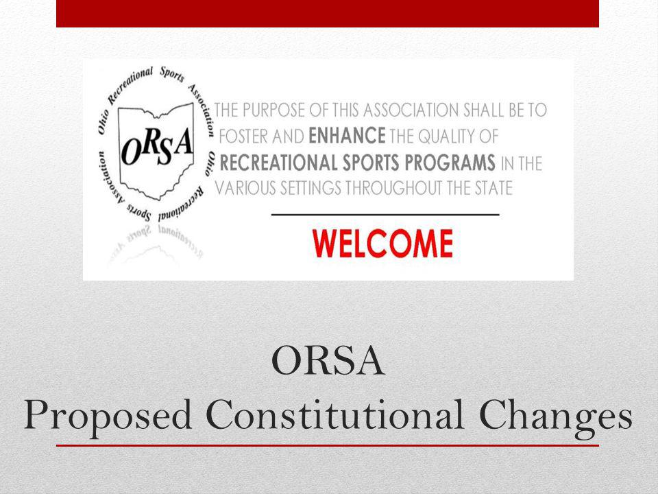 ORSA Proposed Constitutional Changes