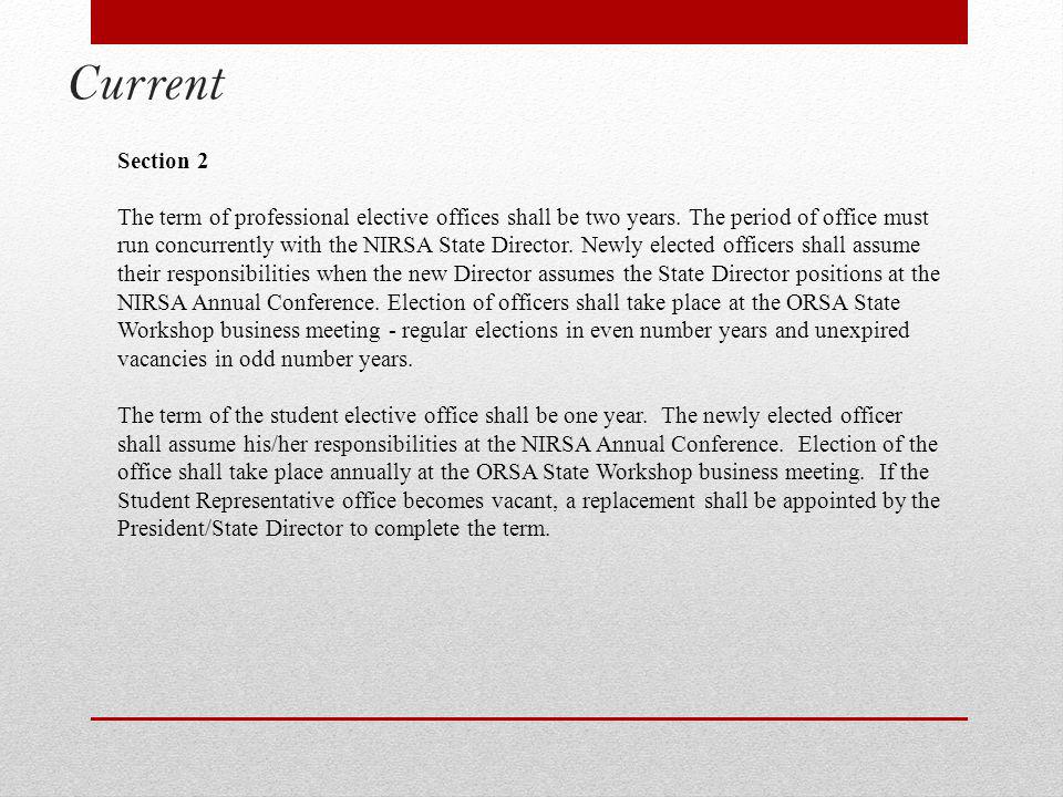 Current Section 2 The term of professional elective offices shall be two years.