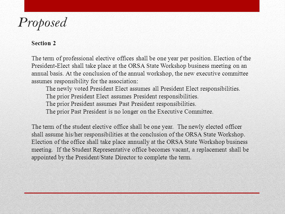 Proposed Section 2 The term of professional elective offices shall be one year per position.