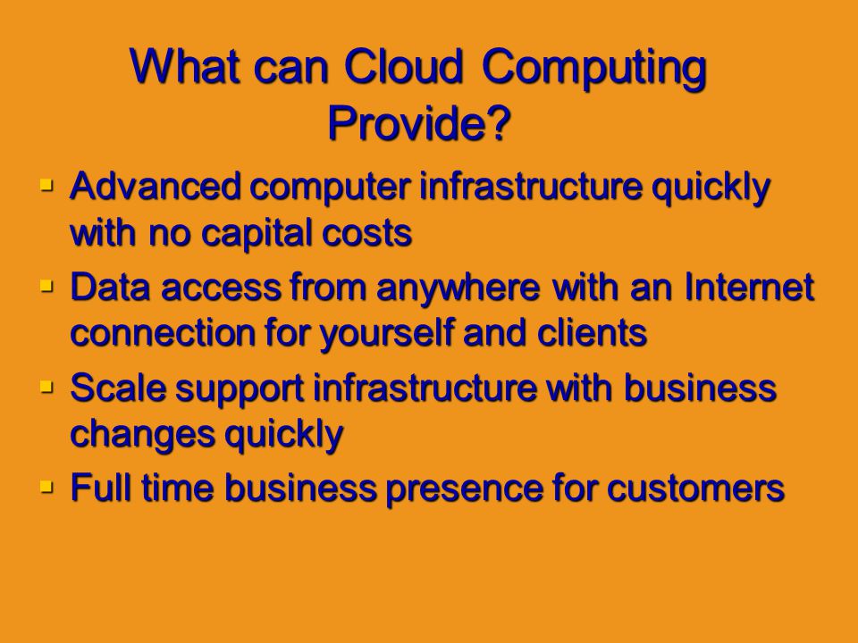 What can Cloud Computing Provide.