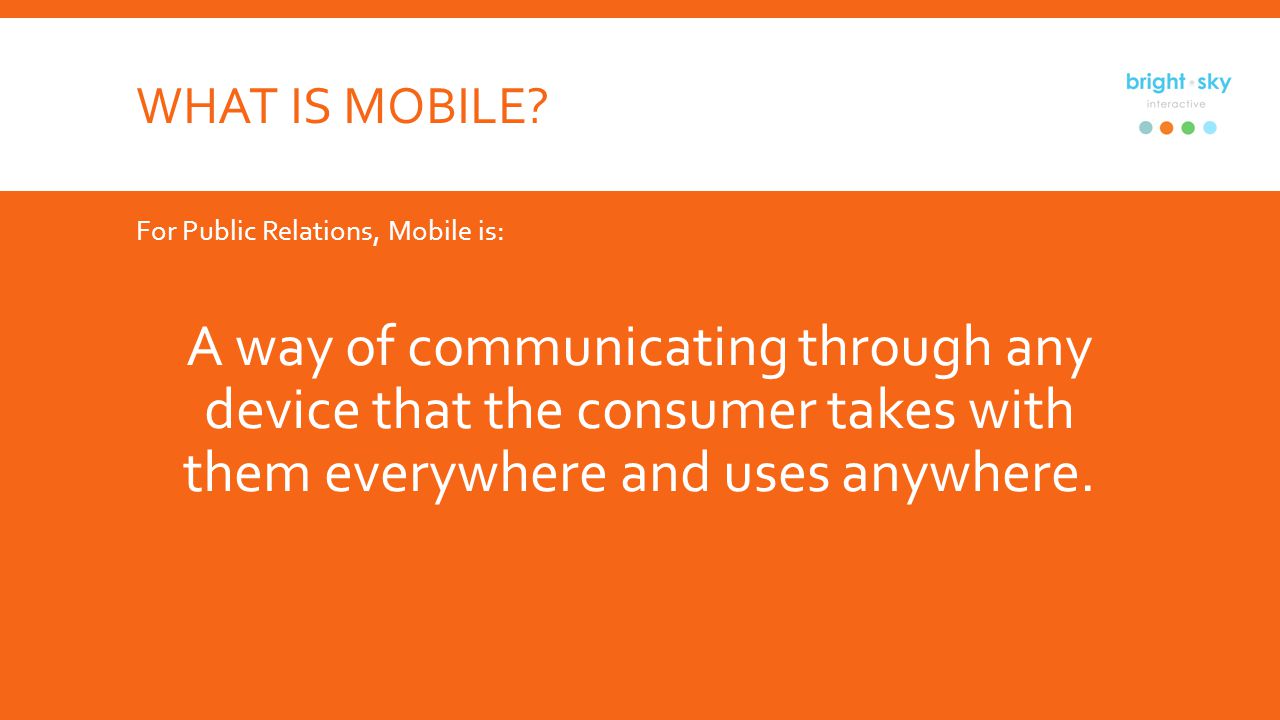 WHAT IS MOBILE.
