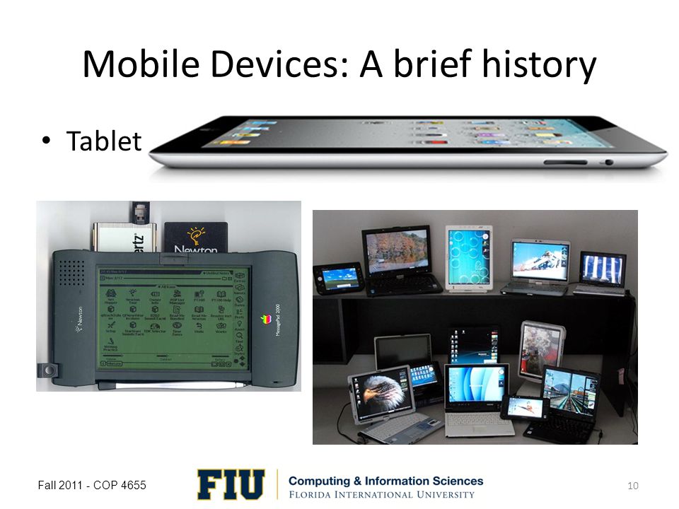 Mobile Devices: A brief history Tablet Fall COP