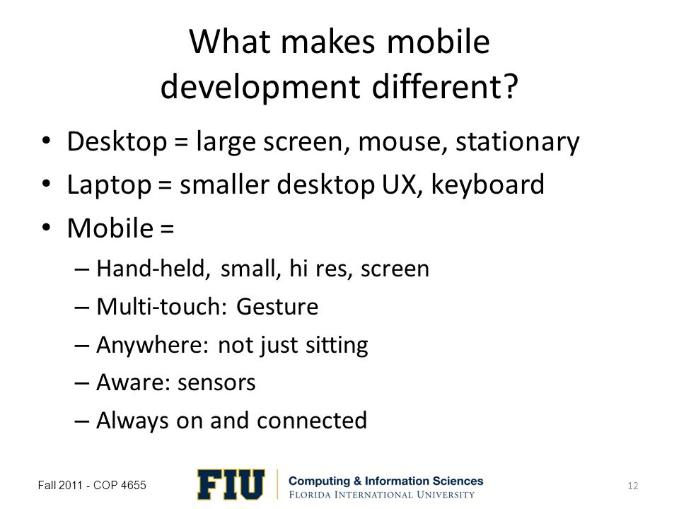 What makes mobile development different.