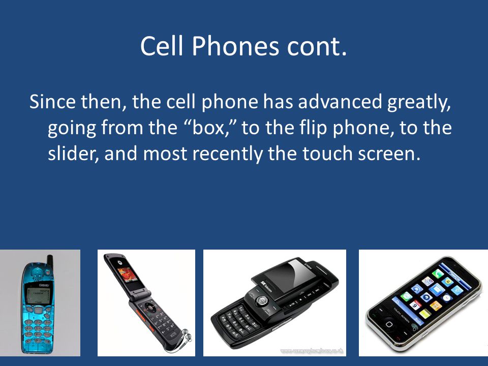 Cell Phones cont.