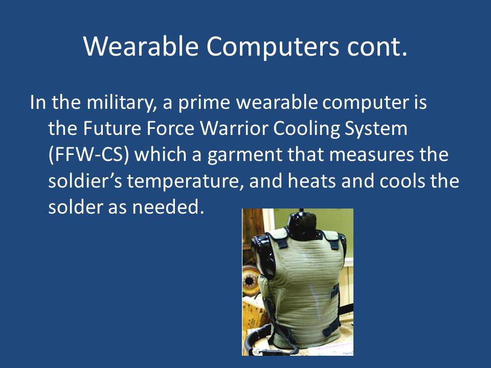 Wearable Computers cont.