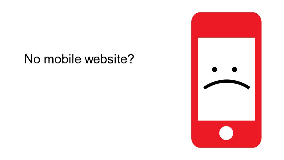 No mobile website