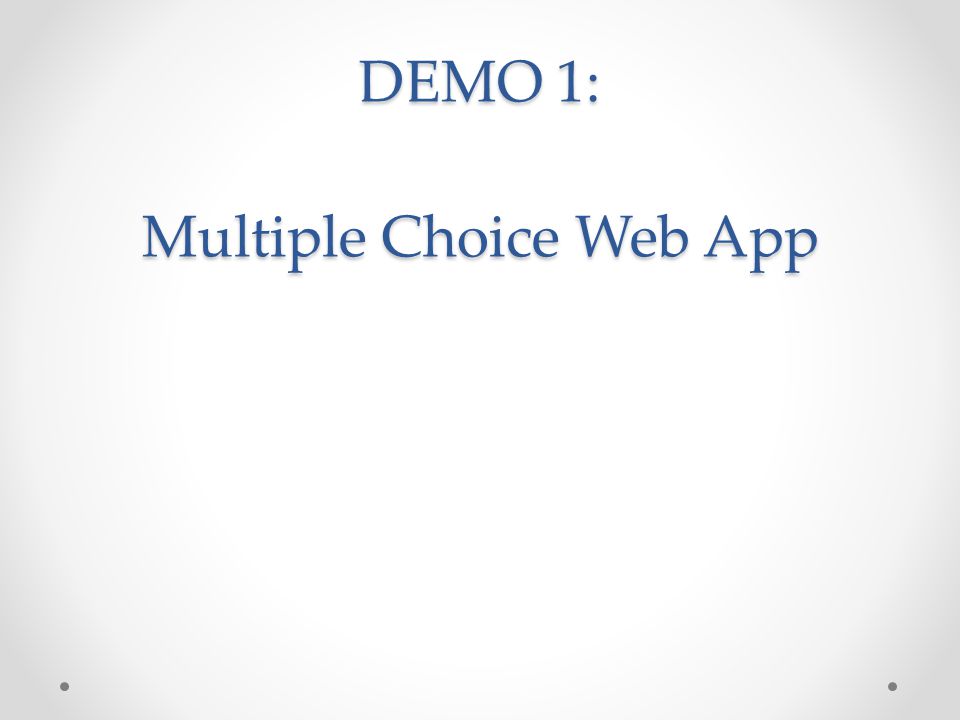 DEMO 1: Multiple Choice Web App