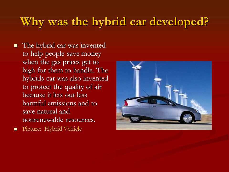 Alternative Fuel For Vehicles Hybrid Lauren Del Vo Why Was The Hybrid Car Developed