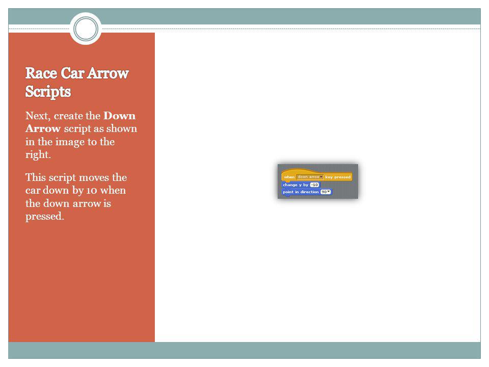 Next, create the Down Arrow script as shown in the image to the right.