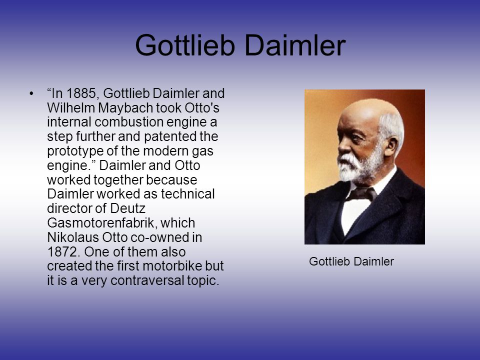 Contents Page Creators of the Car …………………… Slide 3-5 Karl Benz ……………………………………Slide 6 Gottlieb Daimler ………………………….…Slide 7 First 4 Wheeled Automobile. - ppt download