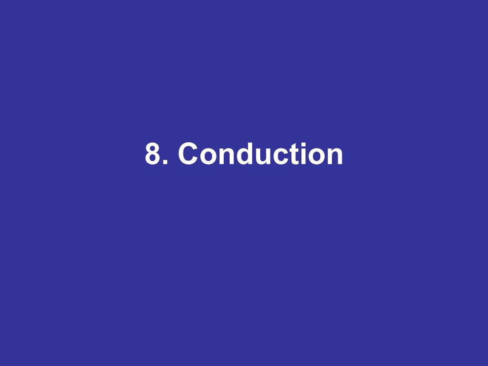 8. Conduction