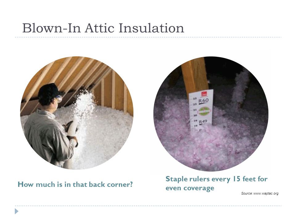 Blown-In Attic Insulation How much is in that back corner.