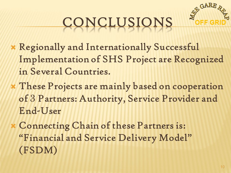 Regionally and Internationally Successful Implementation of SHS Project are Recognized in Several Countries.