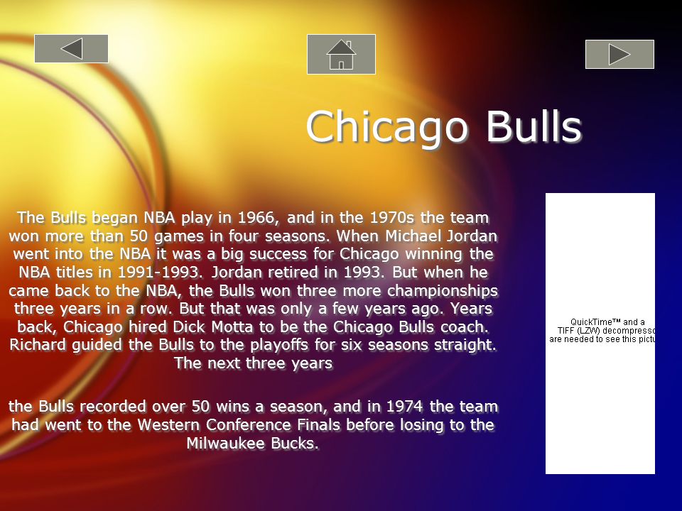 Chicago Bulls The Bulls began NBA play in 1966, and in the 1970s the team won more than 50 games in four seasons.