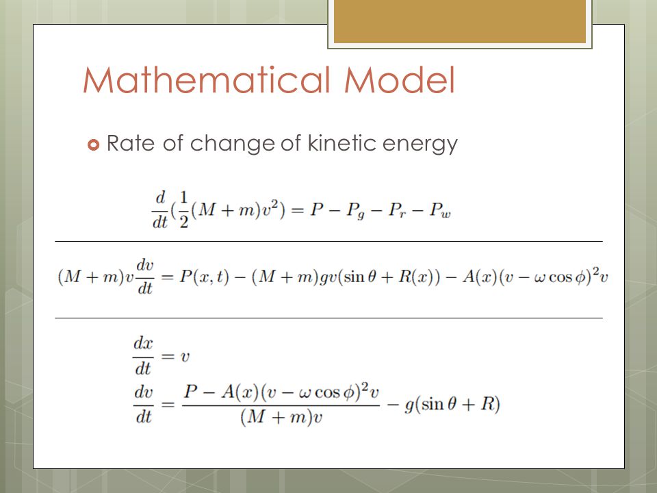 Mathematical Model Rate of change of kinetic energy