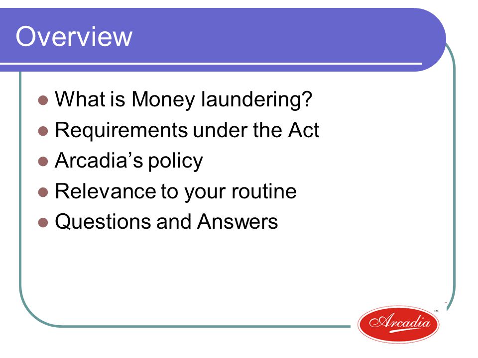 Overview What is Money laundering.