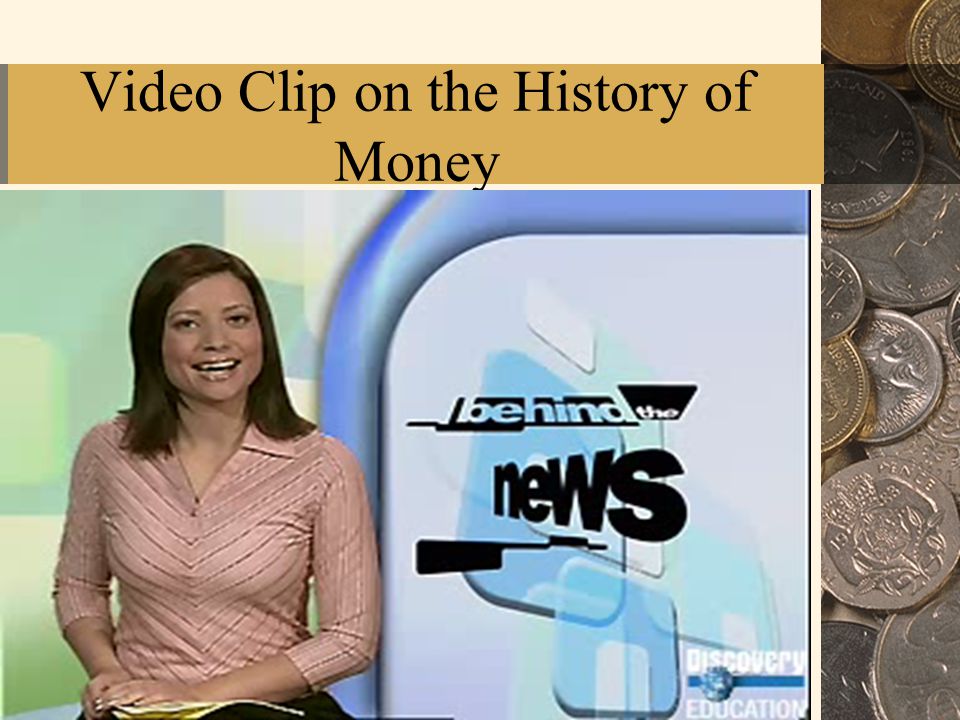 Video Clip on the History of Money
