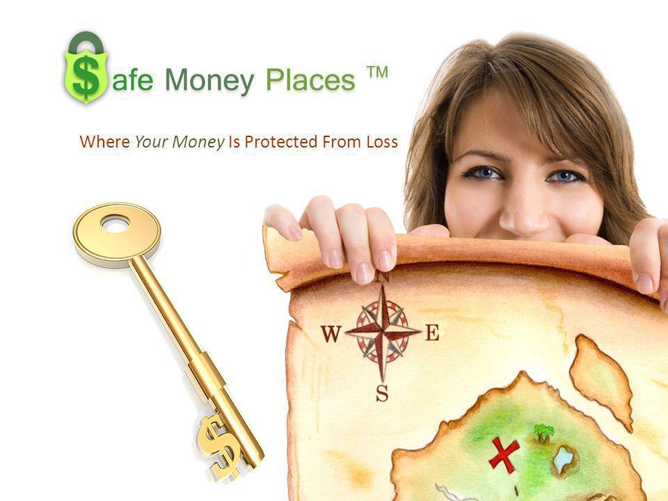 Where Your Money Is Protected From Loss