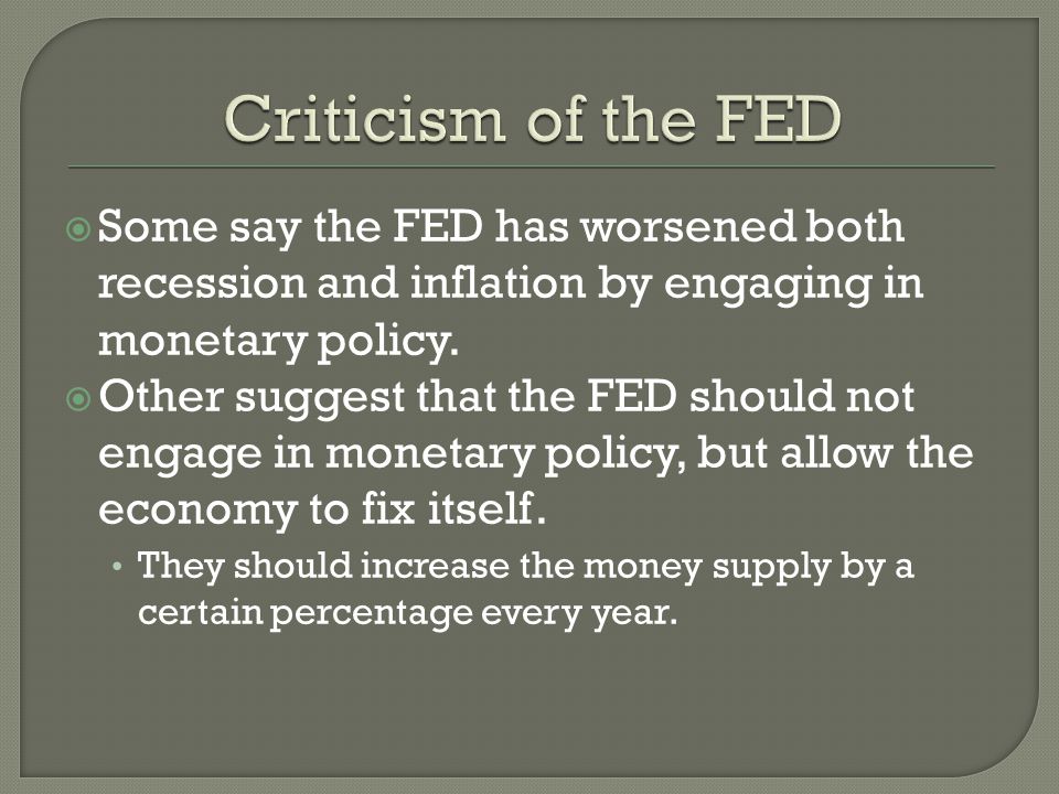 Some say the FED has worsened both recession and inflation by engaging in monetary policy.