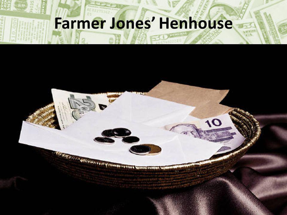 Farmer Jones Henhouse