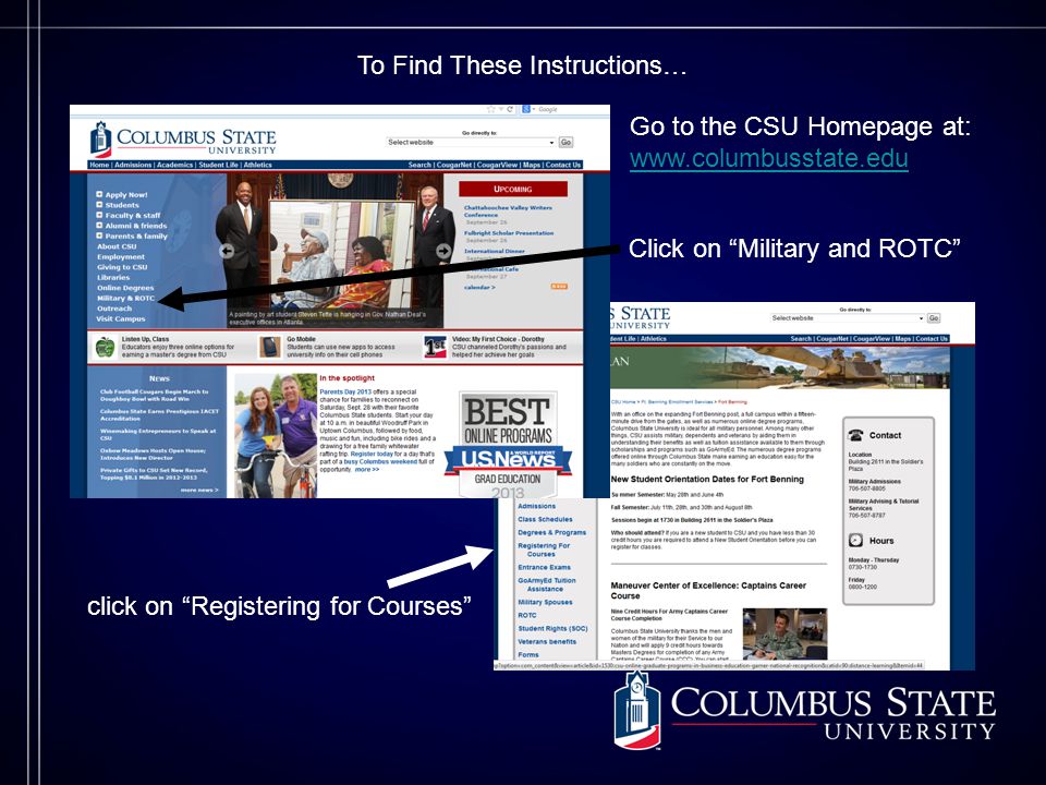 To Find These Instructions… click on Registering for Courses Go to the CSU Homepage at:   Click on Military and ROTC
