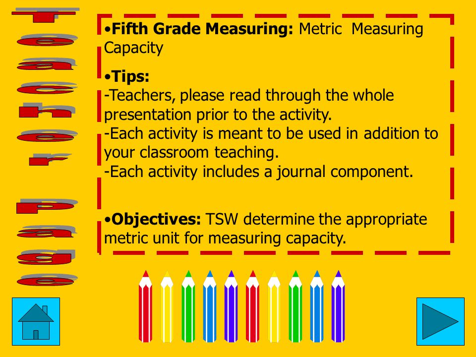 Measuring By Rosi Barron Metric Units: Capacity <--- To Teacher Page