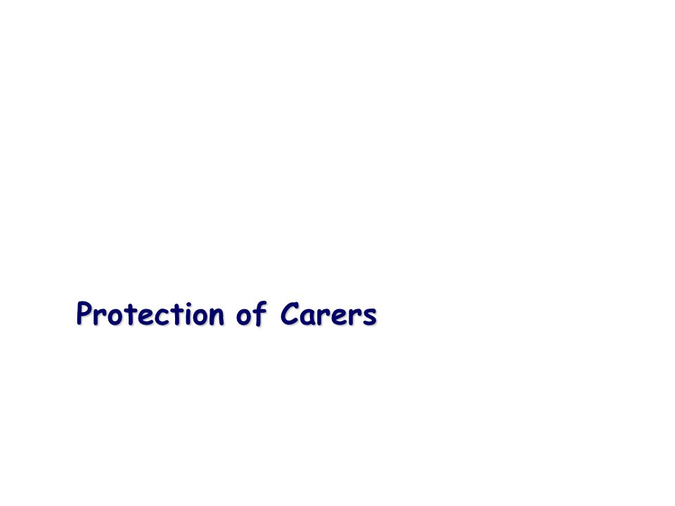 Protection of Carers
