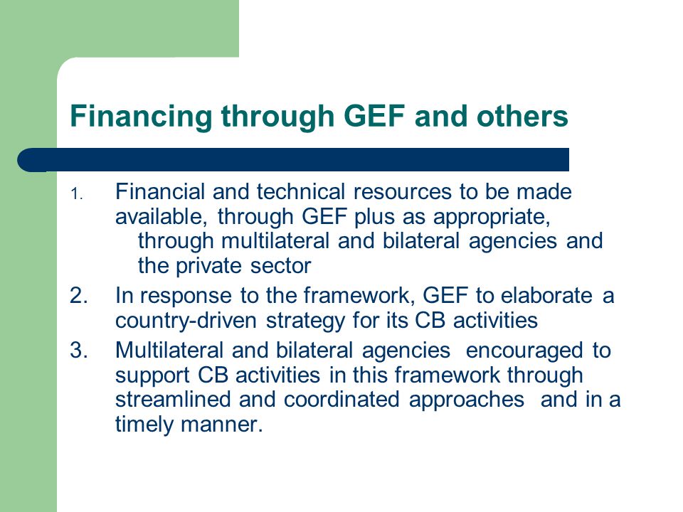 Financing through GEF and others 1.