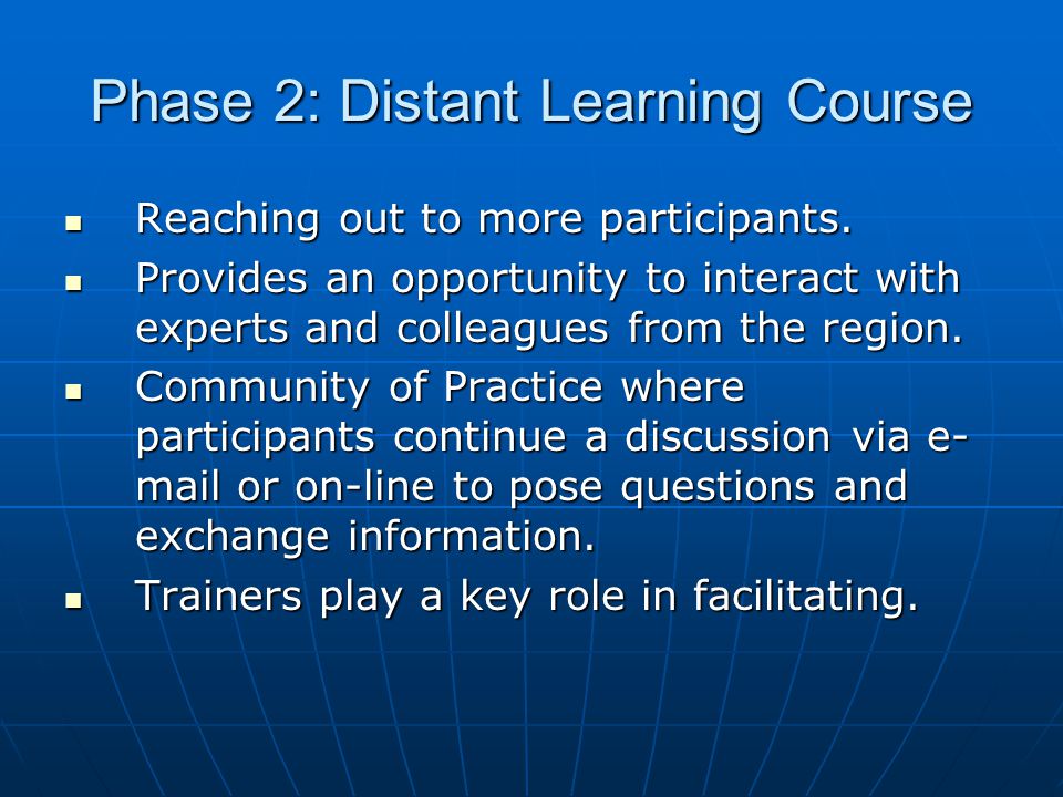 Phase 2: Distant Learning Course Reaching out to more participants.