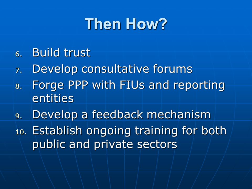 Then How. 6. Build trust 7. Develop consultative forums 8.