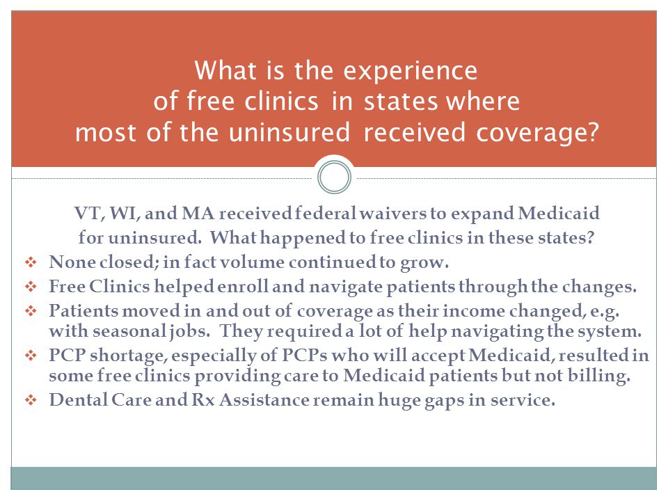 VT, WI, and MA received federal waivers to expand Medicaid for uninsured.