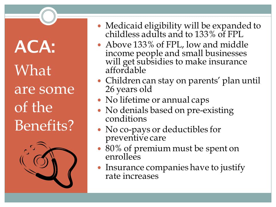 ACA: What are some of the Benefits.