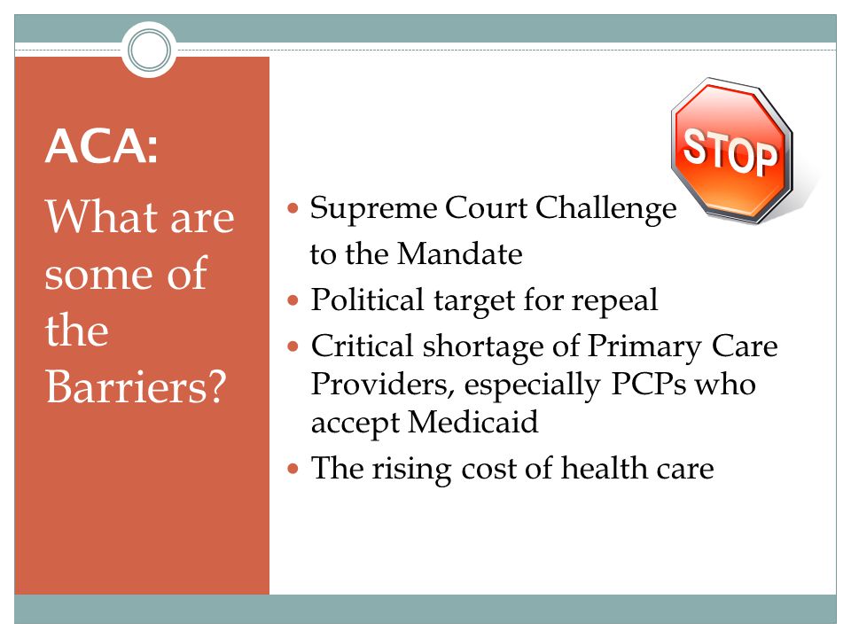 ACA: What are some of the Barriers.