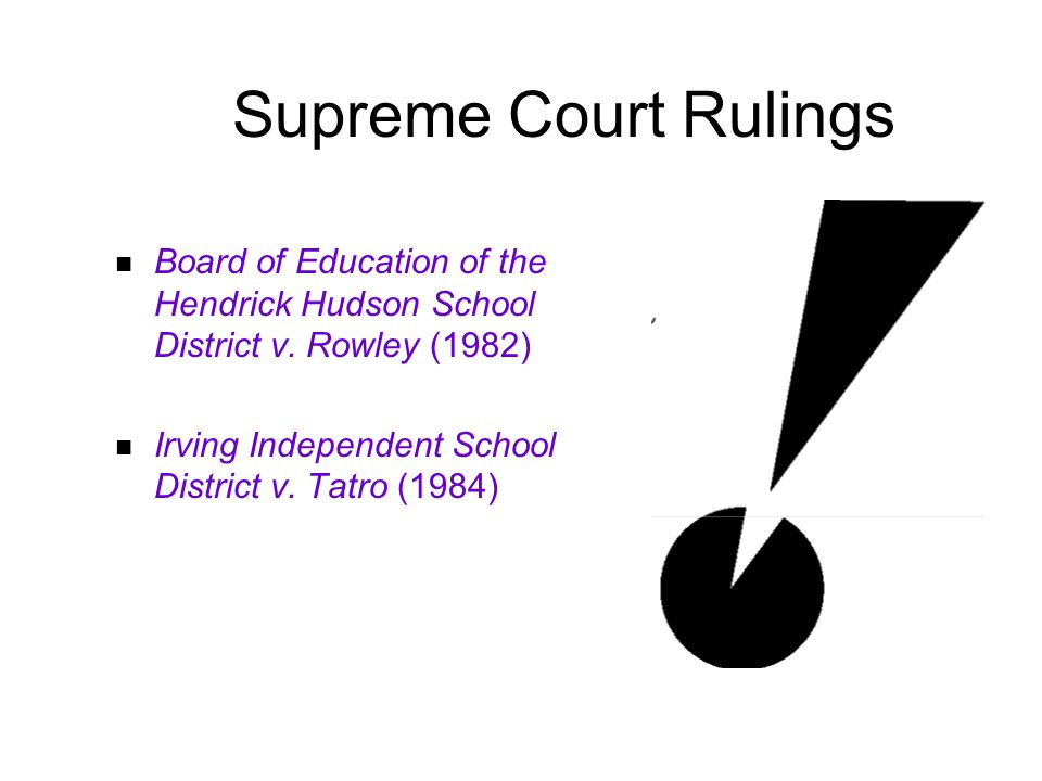 Supreme Court Rulings Board of Education of the Hendrick Hudson School District v.
