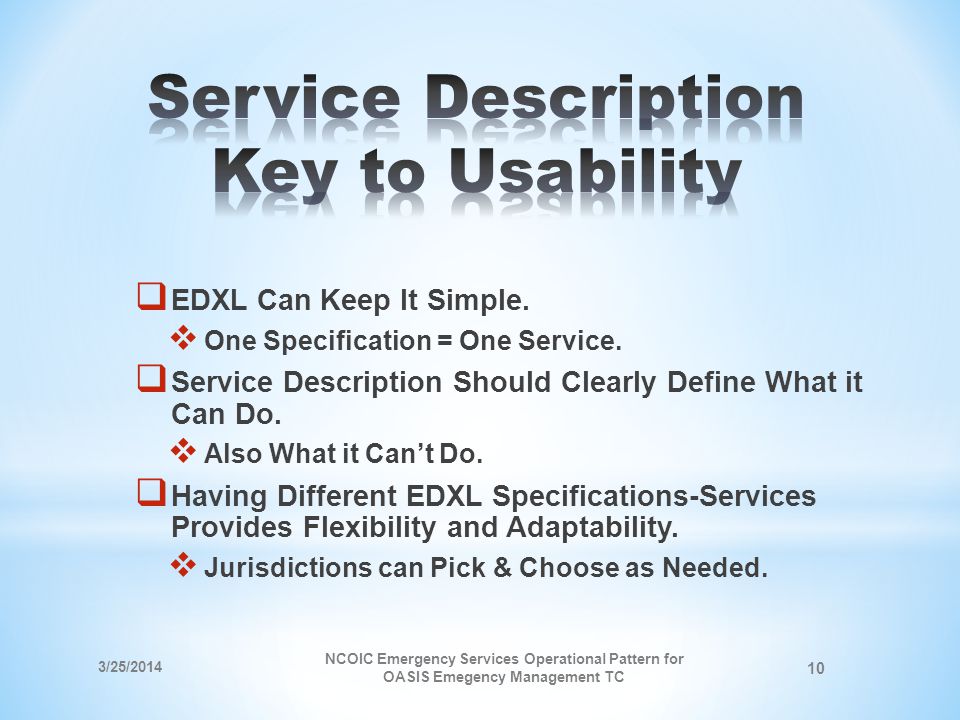 EDXL Can Keep It Simple. One Specification = One Service.